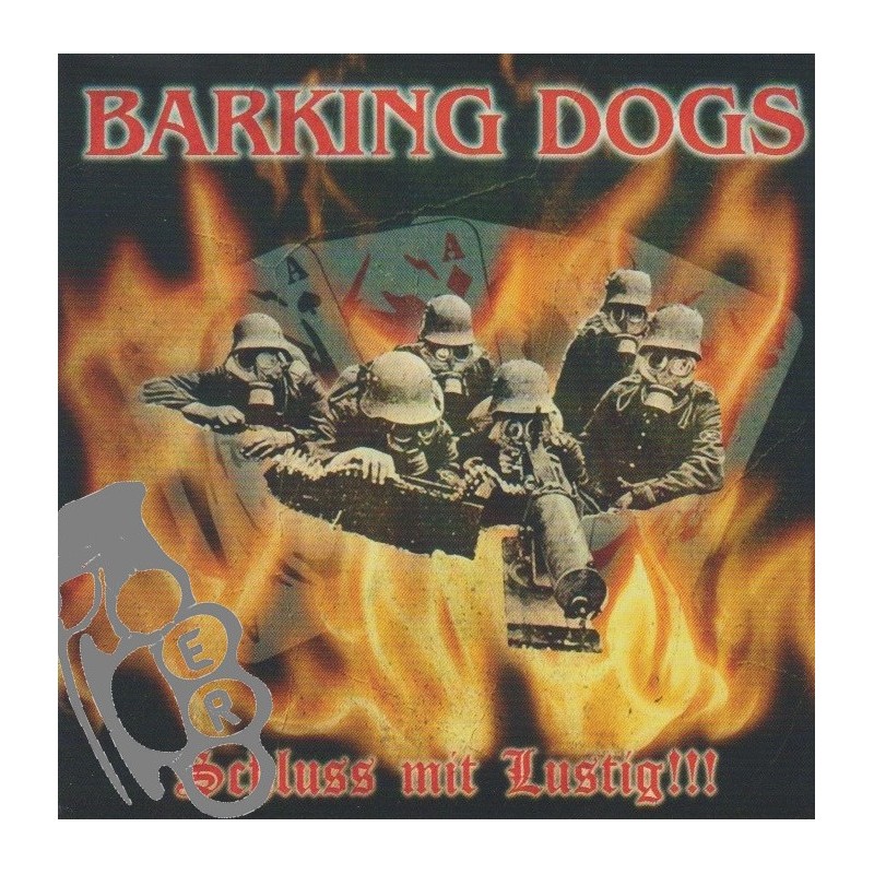 Barking Dogs - Schluss Mit Lustig!!!