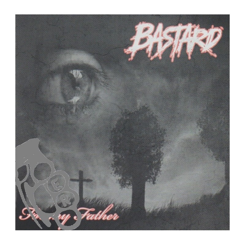 Bastard - For my Father