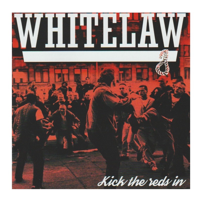 Whitelaw – Kick The Reds In