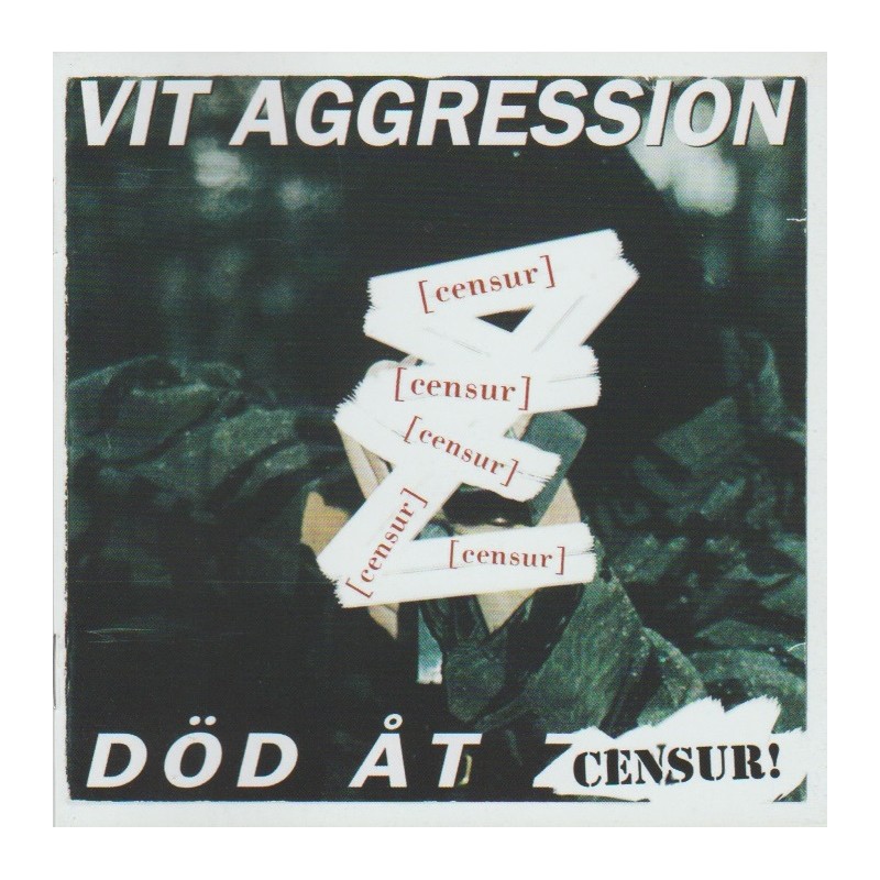 Vit Aggression – Död Åt Censur!