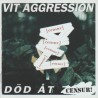 Vit Aggression – Död Åt Censur!